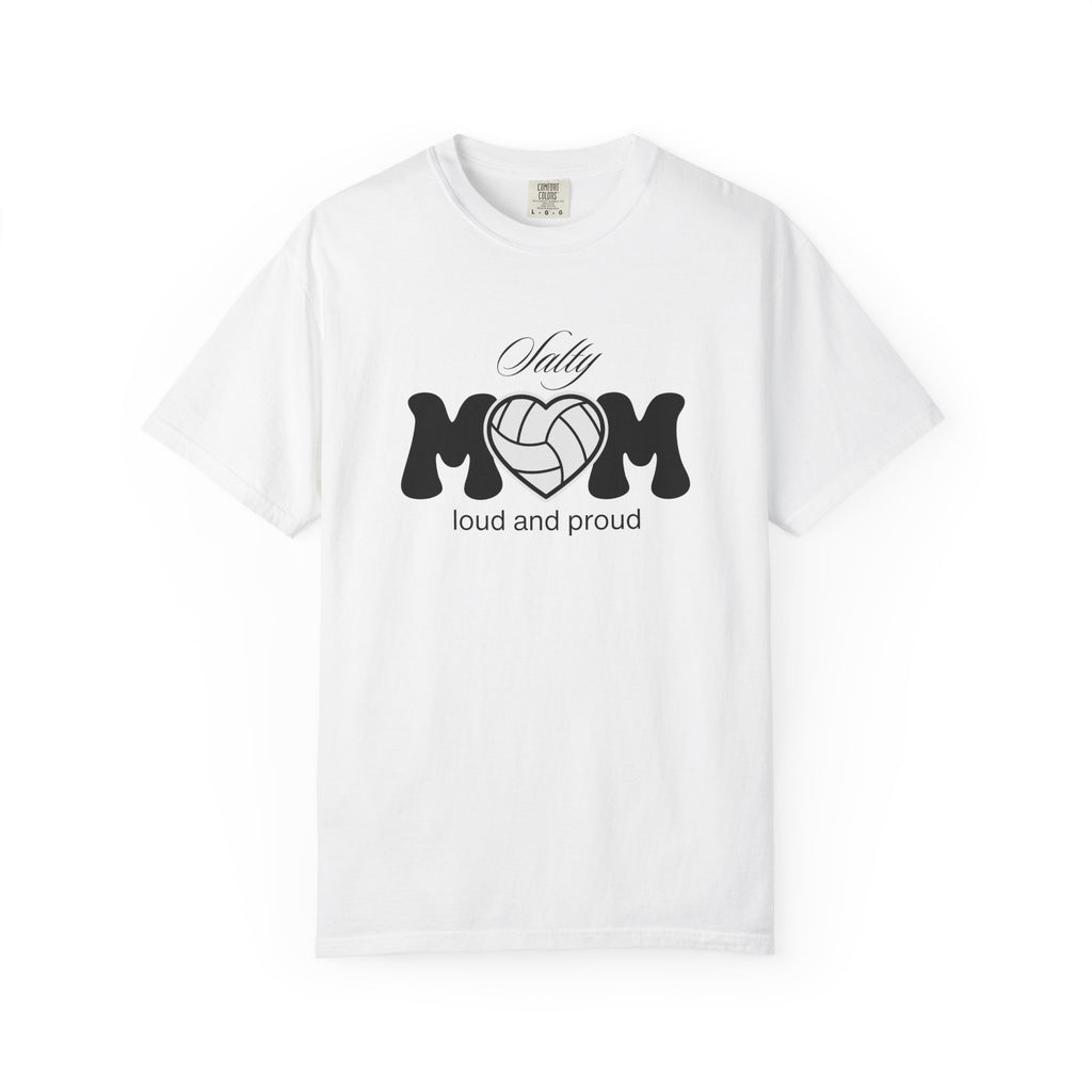 Salty Mom Loud & Proud T-Shirt