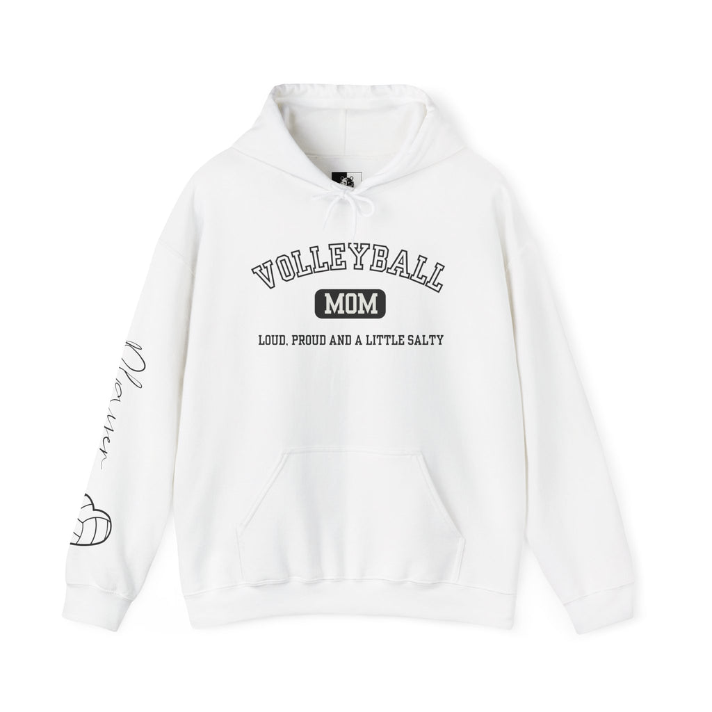 Volleyball Mom Loud, Proud and a Little Salty Hoodie