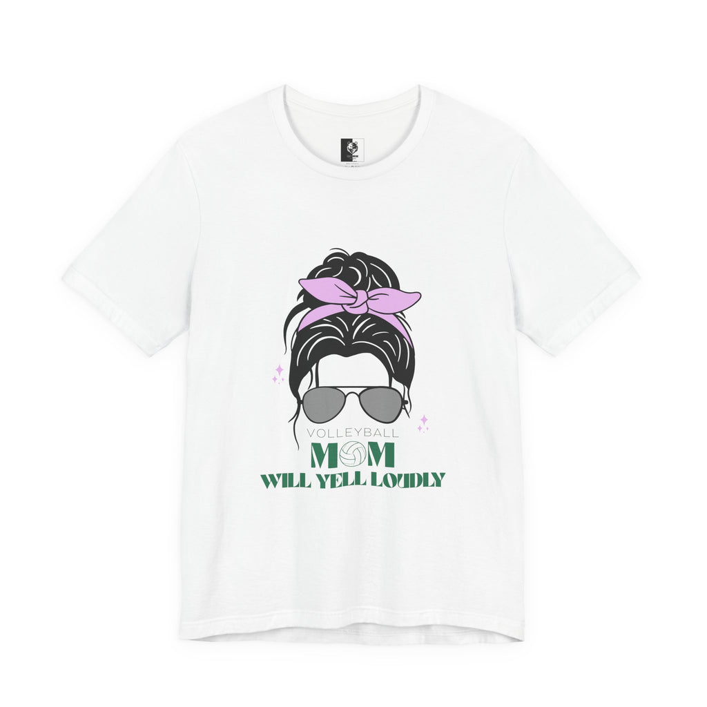 Volleyball Mom Will Yell Loudly T-Shirt