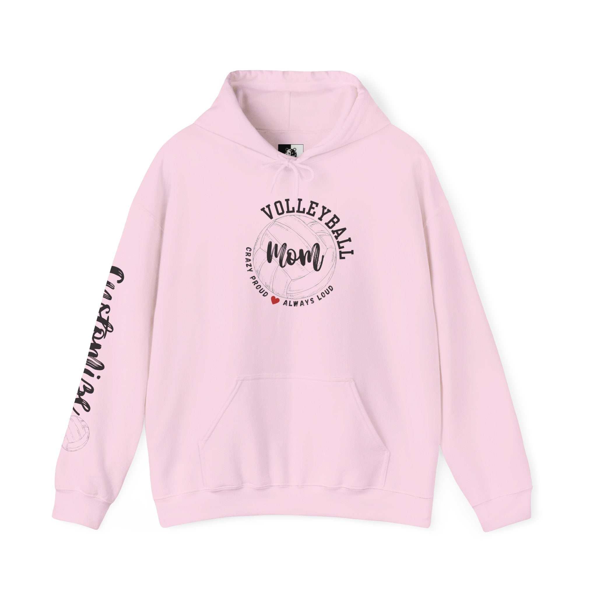 Volleyball Mom Crazy Proud Always Loud Hoodie