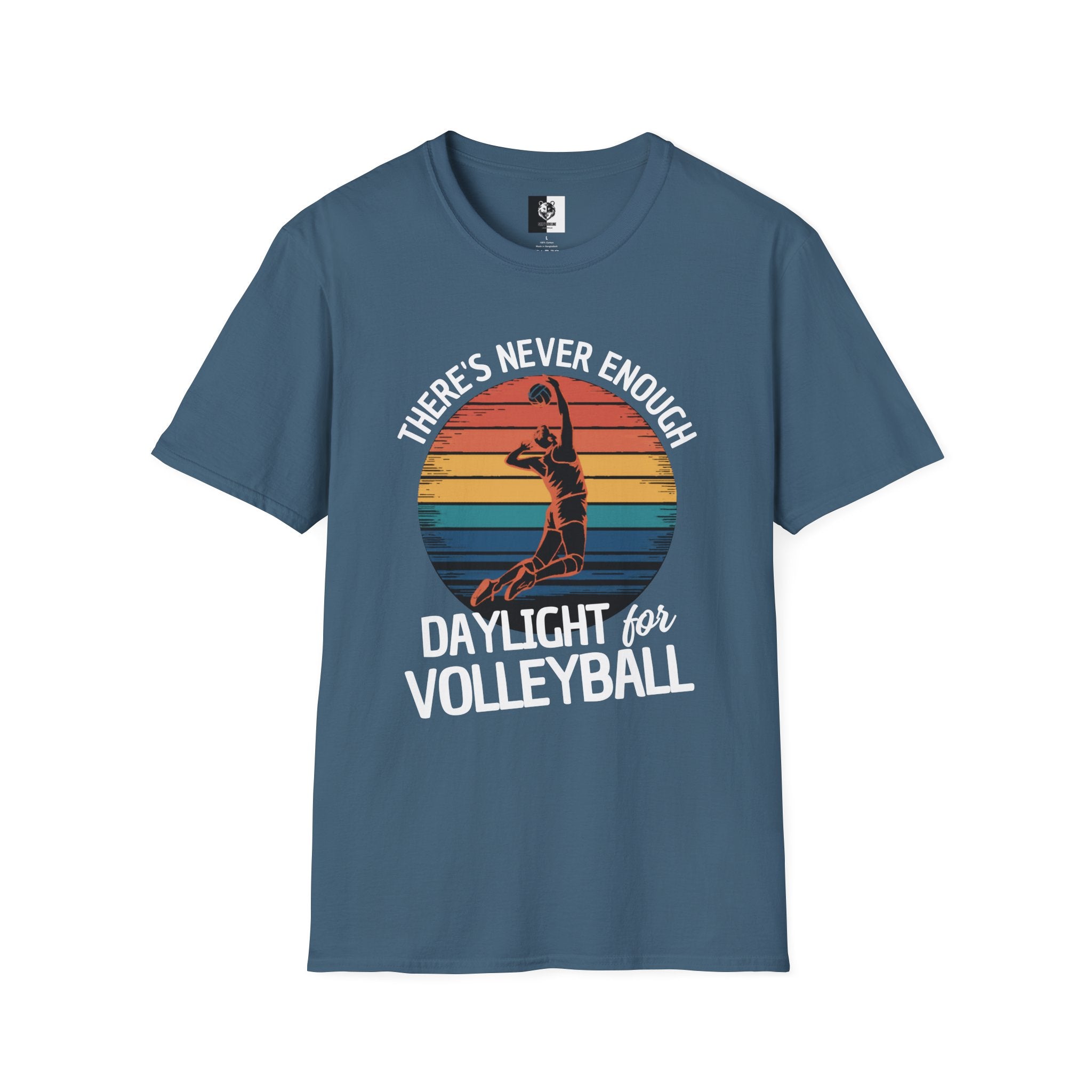 There's Never Enough Daylight for Volleyball T-Shirt