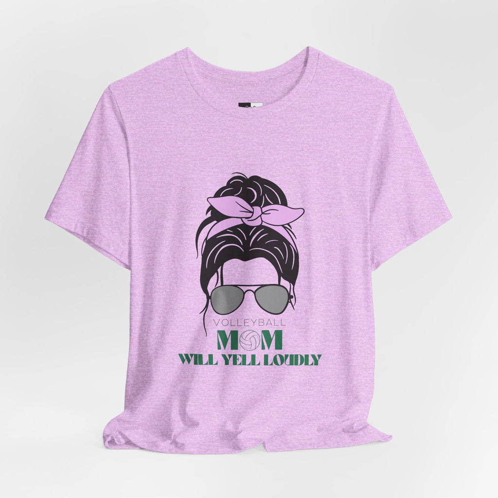 Volleyball Mom Will Yell Loudly T-Shirt