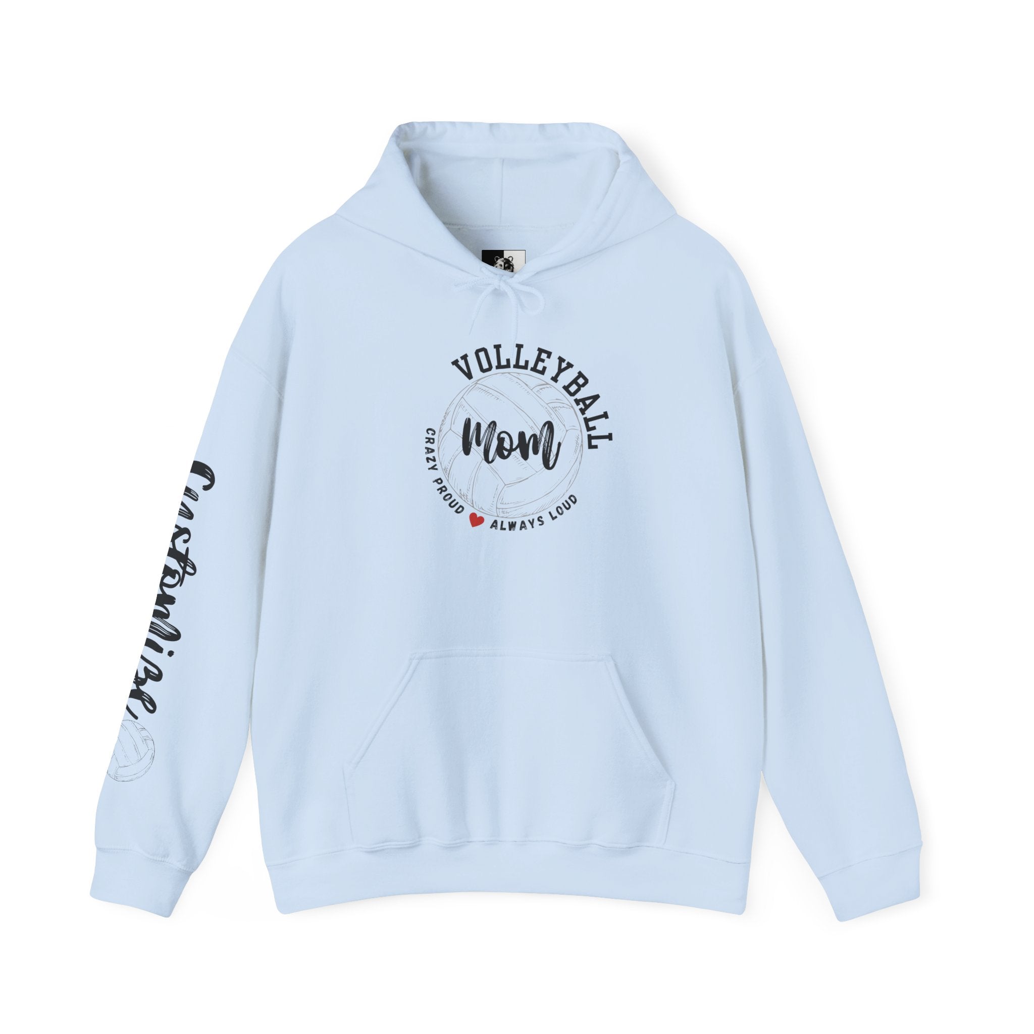 Volleyball Mom Crazy Proud Always Loud Hoodie