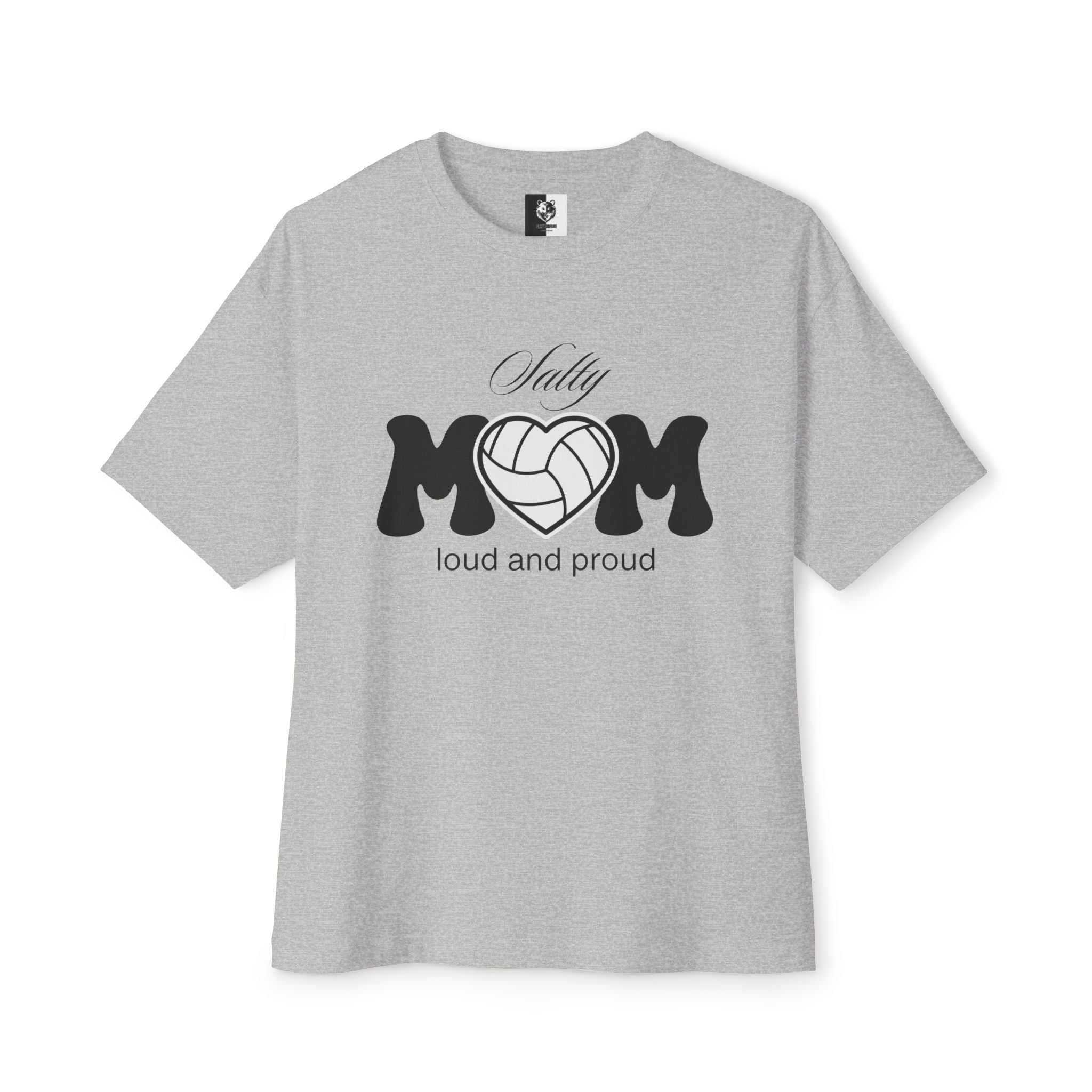 Salty Volleyball Mom - Loud and Proud Oversized Tee | 4 Shirt Color Options