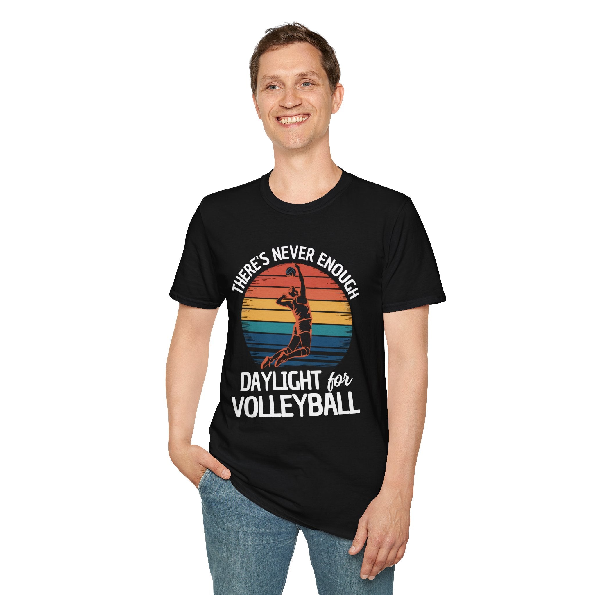 There's Never Enough Daylight for Volleyball T-Shirt